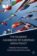 The Palgrave Handbook of European Media Policy edito da Palgrave Macmillan