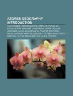 Azores Geography: Faj Grande, Pilar Da di Books Llc edito da Books LLC, Wiki Series