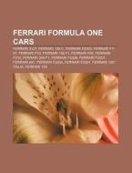 Ferrari Formula One cars di Books Llc edito da Books LLC, Reference Series