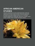 African American Studies: African-americ di Books Llc edito da Books LLC, Wiki Series