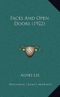 Faces and Open Doors (1922) di Agnes Lee edito da Kessinger Publishing