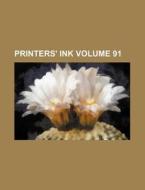 Printers' Ink Volume 91 di Books Group edito da Rarebooksclub.com