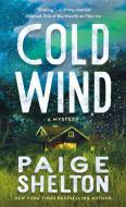Cold Wind: A Mystery di Paige Shelton edito da MINOTAUR