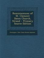 Reminiscences of St. Clement Danes Church, Strand di John James Horatio Septimus Pennington edito da Nabu Press