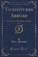 Vicissitudes Abroad, Vol. 3 Of 6 di Mrs Bennett edito da Forgotten Books