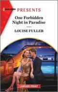 One Forbidden Night in Paradise di Louise Fuller edito da HARLEQUIN SALES CORP