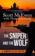 The Sniper and the Wolf di Scott McEwen, Thomas Koloniar edito da Thorndike Press Large Print