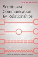 Scripts and Communication for Relationships di James M. Honeycutt, Pavica Sheldon edito da Lang, Peter