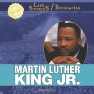 Martin Luther King Jr. di Gillian Gosman edito da PowerKids Press