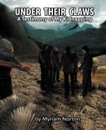 Under Their Claws di Myriam Norton edito da Trafford Publishing