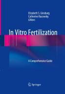 In Vitro Fertilization edito da Springer-Verlag New York Inc.
