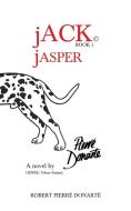 Jack Book 1: Jasper di Robert Pierre Donarte edito da Austin Macauley Publishers