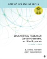 Educational Research - International Student Edition di Robert Burke Johnson, Larry B. Christensen edito da Sage Publications Inc