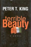 Terrible Beauty di Peter King edito da Madison Books