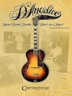 D'Angelico, Master Guitar Builder: What's in a Name? di Frank W. M. Green edito da HAL LEONARD PUB CO
