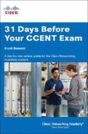 31 Days Before Your Ccent Certification di Scott Bennett edito da Pearson Education (us)