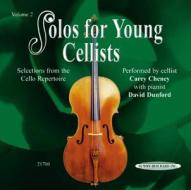 Solos for Young Cellists, Vol 2: Selections from the Cello Repertoire di Carey Cheney, David Dunford edito da Alfred Publishing Co., Inc.