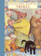 D'Aulaires' Book of Trolls di Ingri D'Aulaire, Edgar D'Aulaire edito da NEW YORK REVIEW OF BOOKS