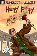 Harry Potty and the Deathly Boring #1 di Stefan Petrucha edito da Papercutz