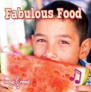 Fabulous Food di Jo Cleland edito da Rourke Educational Media