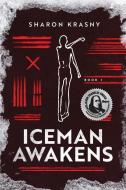 Iceman Awakens di SHARON KRASNY edito da Lightning Source Uk Ltd