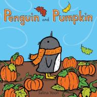 Penguin and Pumpkin di Salina Yoon edito da Bloomsbury U.S.A. Children's Books