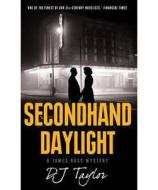 Secondhand Daylight di D. J. Taylor edito da Little, Brown Book Group