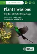 Plant Invasions di ANNA TRAVESET edito da Cabi Publishing