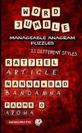 Word Jumble: Manageable Anagram Puzzles di Aenigmatis edito da INDEPENDENTLY PUBLISHED