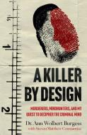 A KILLER BY DESIGN di ANN WOLBERT BURGESS edito da WELBECK PUBLISHING
