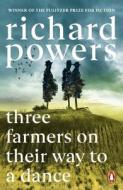 Three Farmers On Their Way To A Dance di Richard Powers edito da Cornerstone