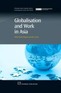 Globalisation and Work in Asia edito da Woodhead Publishing Ltd