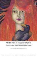 After Poststructuralism di Rosi Braidotti edito da Routledge