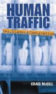 Human Traffic di Craig McGill edito da VISION Paperbacks