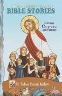 Children's New Testament Bible Stories: Featuring Coptic Illustrations di Tadros Yacoub Malaty edito da LIGHTNING SOURCE INC