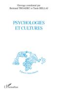 Psychologies et cultures di Bertrand Troadec, Tarek Bellaj edito da Editions L'Harmattan