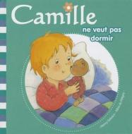 Camille Ne Veut Pas Dormir di Nancy Delvaux edito da Larousse Kingfisher Chambers