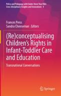 (Re)conceptualising Children¿s Rights in Infant-Toddler Care and Education edito da Springer International Publishing