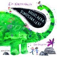 Hallo, Herr Dinosaurier! di Sam Boughton edito da minedition AG