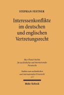 Interessenkonflikte im deutschen und englischen Vertretungsrecht di Stephan Festner edito da Mohr Siebeck GmbH & Co. K