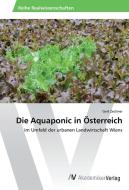 Die Aquaponic in Österreich di Gert Zechner edito da AV Akademikerverlag