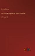 The Private Papers of Henry Ryecroft di George Gissing edito da Outlook Verlag