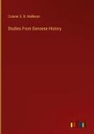 Studies From Genoese History di Colonel G. B. Malleson edito da Outlook Verlag