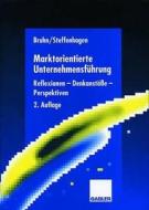 Marktorientierte Unternehmensfuhrung edito da Gabler Verlag