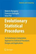 Evolutionary Statistical Procedures di Roberto Baragona, Francesco Battaglia, Irene Poli edito da Springer-Verlag GmbH