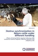 Oestrus synchronization in Nelore cattle under different handling di Mohamed Ali edito da LAP Lambert Academic Publishing