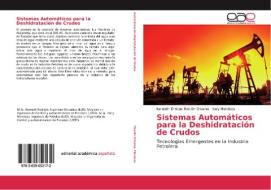 Sistemas Automáticos para la Deshidratación de Crudos di Kenneth Enrique Rosillón Olivares, Ibely Mendoza edito da EAE