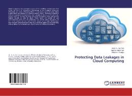 Protecting Data Leakages in Cloud Computing di Asim Kumar Sen, Supriya Mandhare, Bhavesh Pandya edito da LAP Lambert Academic Publishing