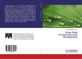 Early Child Entrepreneurship Development di Adebowale Biodun Areo edito da LAP Lambert Academic Publishing