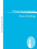 Hans Heiling di Philipp Eduard Devrient edito da Contumax